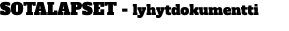 SOTALAPSET - lyhytdokumentti